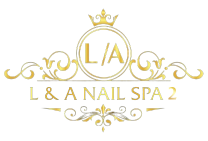 Welcome to L & A Nails Spa 2